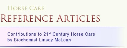 Horse Care Reference Articles: Contributions to 21st century horse care.